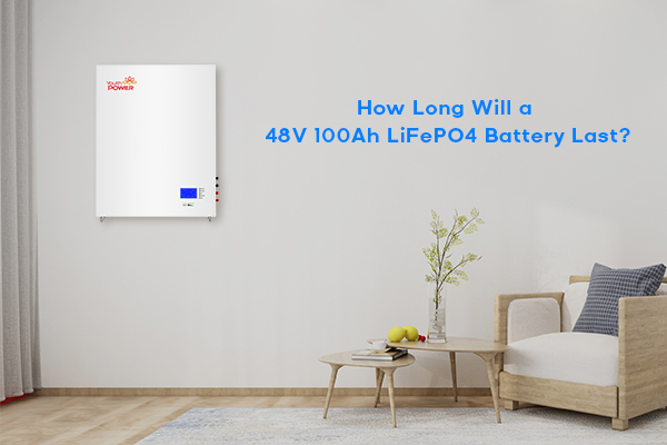 How Long Will a 48V 100Ah LiFePO4 Battery Last