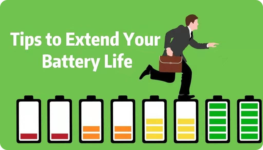 tips to extend the battery life